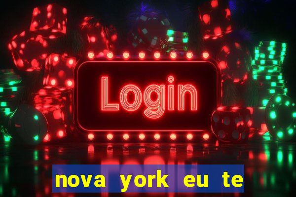 nova york eu te amo download